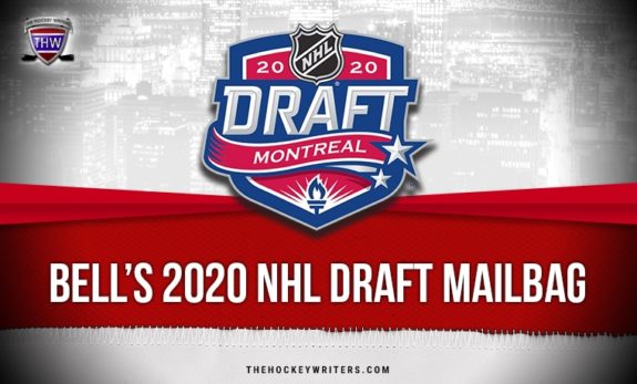 Bell’s 2020 NHL Draft Mailbag