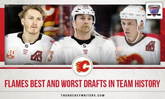 Calgary Flames Best and Worst Drafts in Team History Sam Bennett Matthew Tkachuk Theoren Fleury
