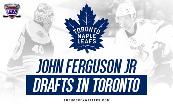 Toronto Maple Leafs John Ferguson Jr Drafts