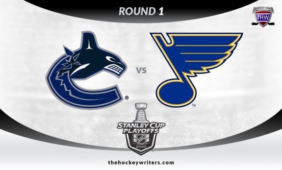 2020 Stanley Cup Playoffs Round 1 Vancouver Canucks vs St. Louis Blues