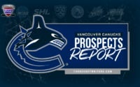 Vancouver Canucks Prospect Check-in at the Olympic Break