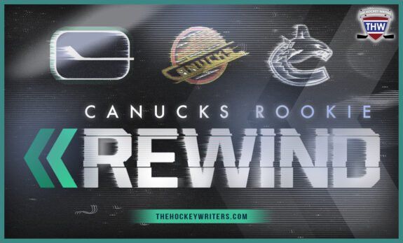 Vancouver Canucks Rookie Rewind