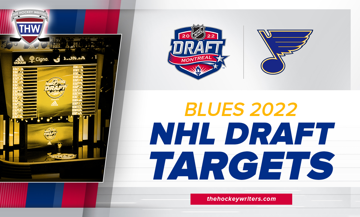 St. Louis Blues 2022 NHL Draft Targets