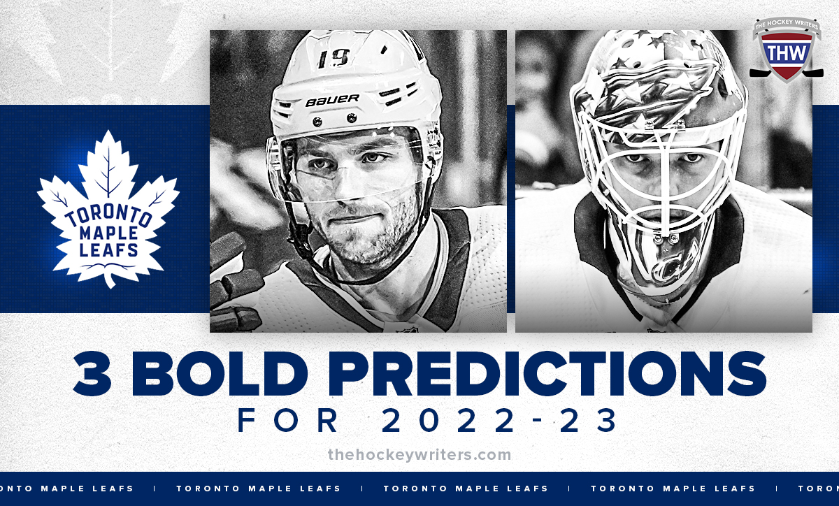Calle Jarnkrok Ilya Samsonov Toronto Maple Leafs 3 Bold Predictions for 2022-23