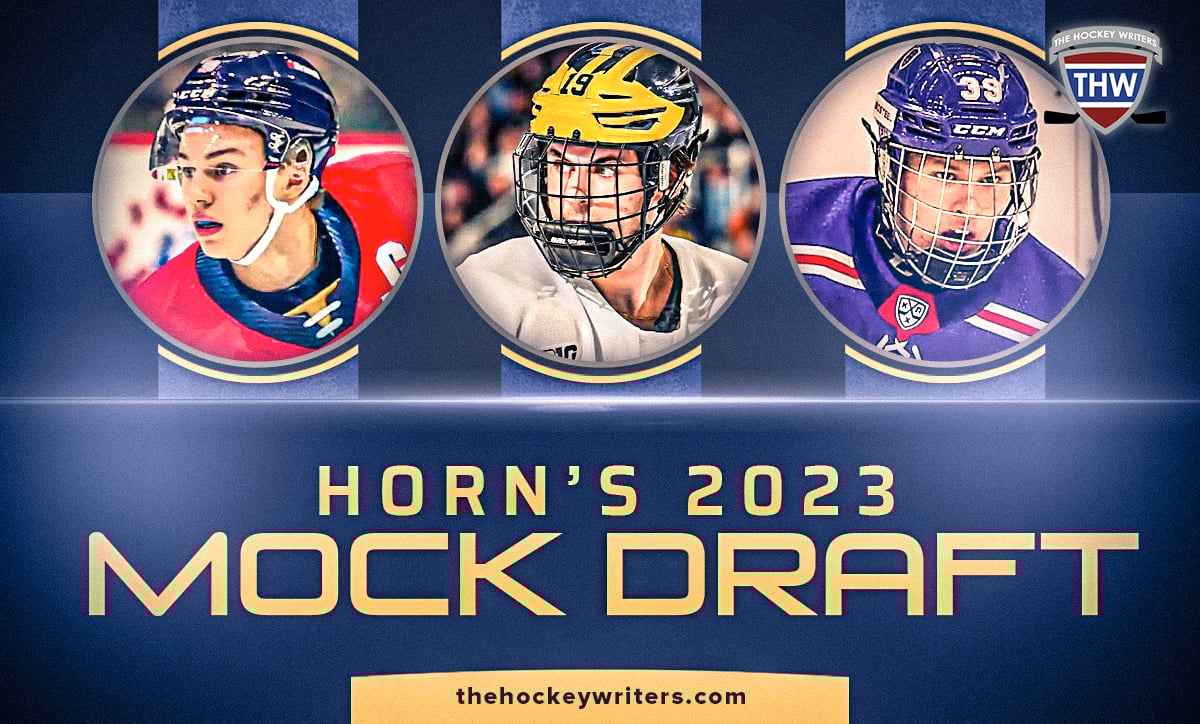 Horn’s 2023 Mock Draft Connor Bedard, Adam Fantilli, and Matvei Michkov