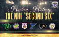 Hockey History – The NHL “Second Six”