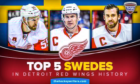 Top 5 Swedes in Detroit Red Wings History