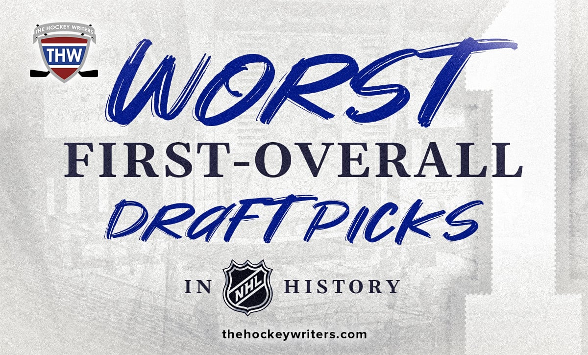 The Worst First-Overall Draft Picks in NHL History