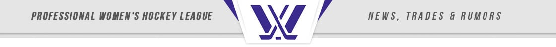PWHL Header News, Trades & Rumors
