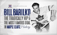 Bill Barilko, the Tragically Hip & the Most Famous Goal in Maple Leafs History