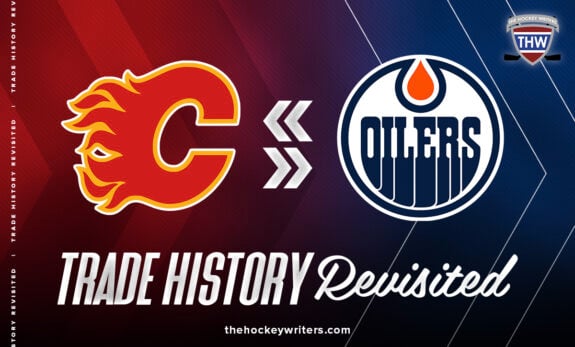 Flames & Oilers Trade History Revisited