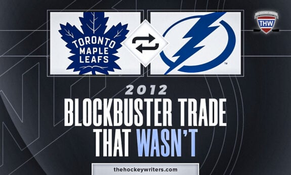The 2012 Maple Leafs – Lightning Blockbuster Trade That Wasn’t