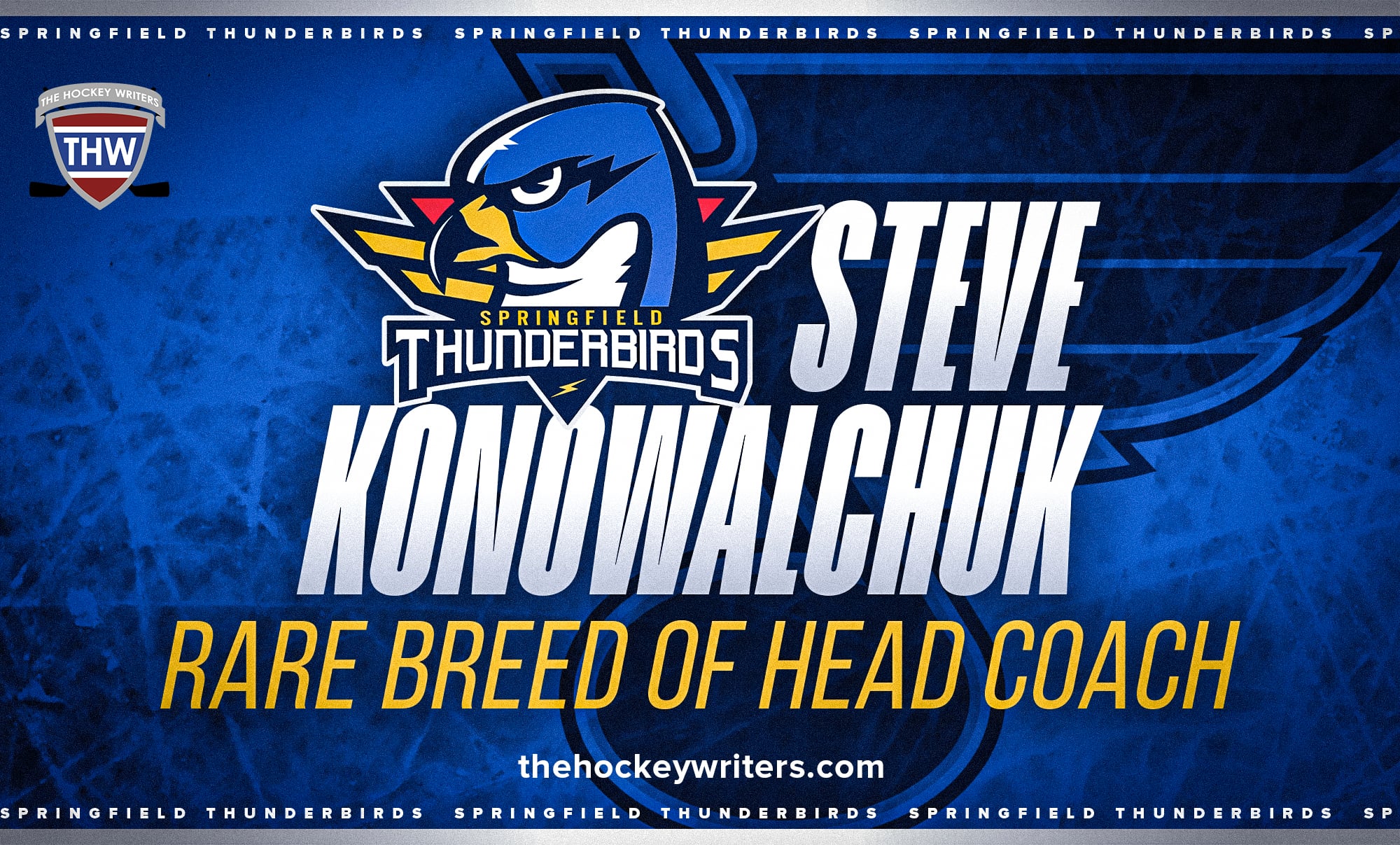 Blues AHL Head Coach Steve Konowalchuk Is a Rare Breed of Head Coach