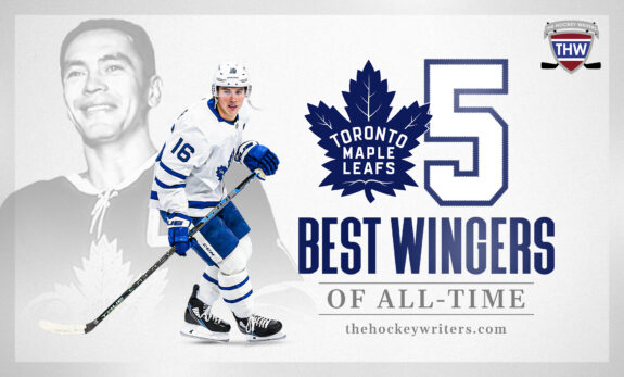 Maple Leafs’ 5 Best Wingers of All-Time
