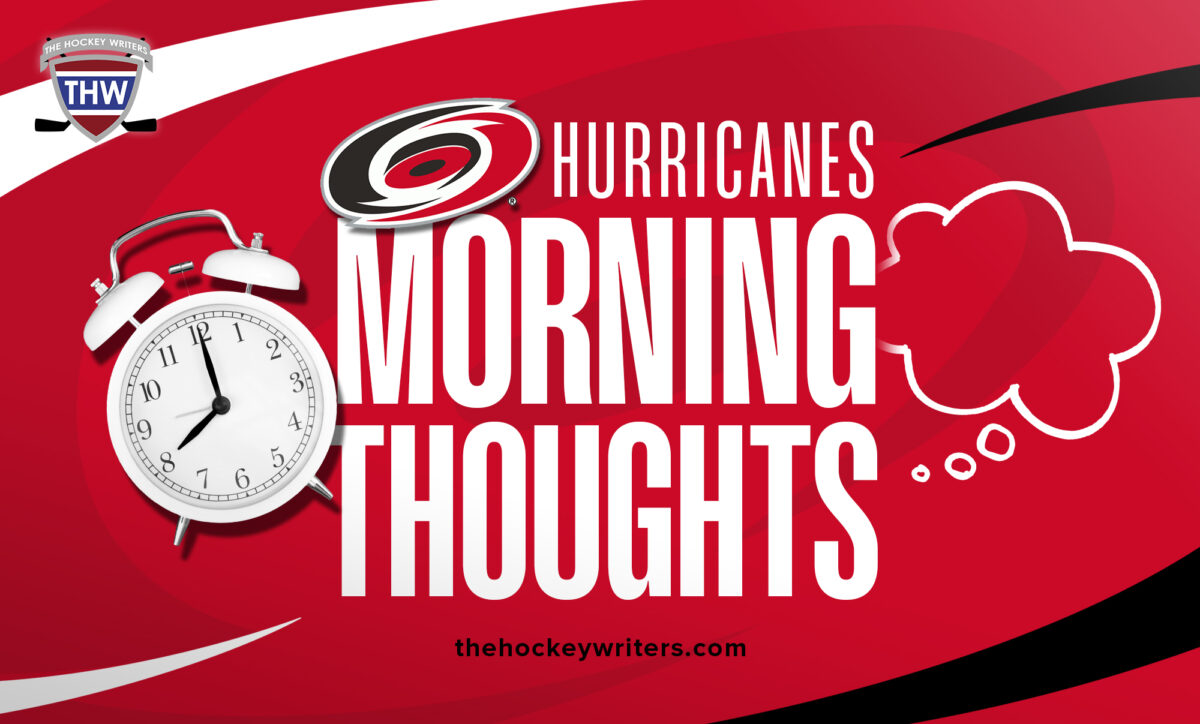 Carolina Hurricanes Morning Thoughts