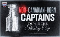 Non-Canadian-Born Captains to Win the Stanley Cup