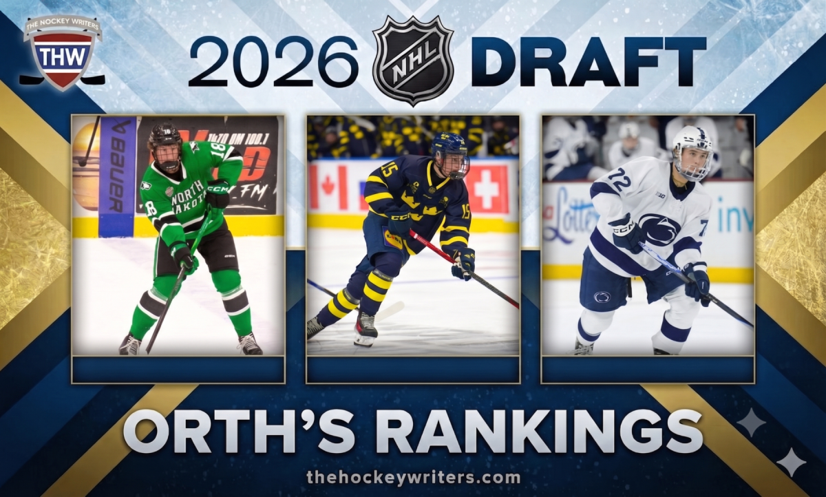 2026 NHL Draft: Orth’s Top 96 Final Rankings